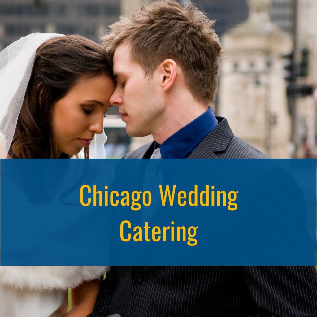 Chicago Wedding Catering